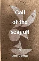 Call of the Seagull 1514179482 Book Cover