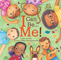 I Can Be . . . Me! 1643792059 Book Cover