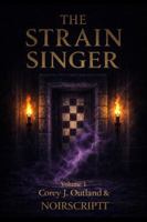 The Strain Singer, Volume 1-Hardback: "The Flame Ignites" B0GK6M27GJ Book Cover