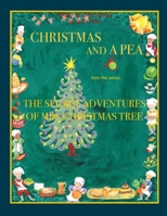 Christmas and a Pea from the series The Secret Adventures of Mrs. Christmas Tree B0B7JTZSKV Book Cover