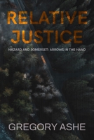 Relative Justice 1636210252 Book Cover