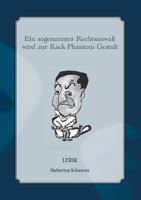 Ein sogenannter Rechtsanwalt wird zur Kack-Phantom-Gestalt 3739263938 Book Cover