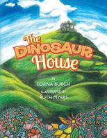 The Dinosaur House 1497358205 Book Cover