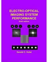 Electro-Optical Imaging System Performance, Sixth Edition 0819461792 Book Cover
