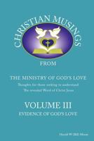 Christian Musings Evidence of God's Grace: Volume III 1498410405 Book Cover
