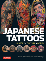 Japanese Tattoos: History * Culture * Design 480531351X Book Cover