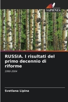 RUSSIA. I risultati del primo decennio di riforme: 1990-2004 6203189960 Book Cover