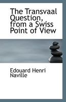 The Transvaal Question from a Swiss Point of View 1113366168 Book Cover
