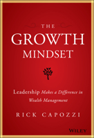 The Growth Mindset: Leadership Makes a Difference in Wealth Management 1119421977 Book Cover
