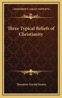 Three Typical Beliefs of Christianity 1162797738 Book Cover