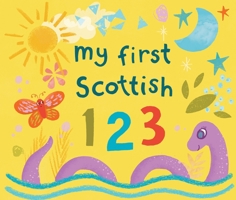 My First Scottish 1 2 3 1780279671 Book Cover