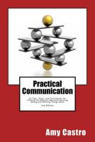 Practical Communication: 25 Tips, Tools, and Techniques for Getting Along and Getting Things Done 153683291X Book Cover