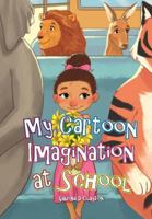 My Cartoon Imagination at School 0998989029 Book Cover