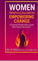 Women: Redefining Boundaries, Empowering Change: A Practical Transformative Guide about Sexual Harassment B0G2MJ5XF8 Book Cover