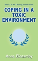 Coping in a Toxic Environment 1804430110 Book Cover