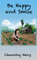 Be Happy and Smile: The Powerful Story Book 3949197567 Book Cover