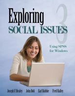 Exploring Social Issues [with SPSS 18.0] 1412964210 Book Cover