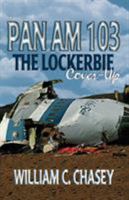 Pan Am 103: The Lockerbie Cover-Up 0964010410 Book Cover