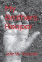 My Brothers reaper B0F38RDZCT Book Cover