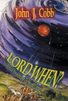 Lord, When?: A Biblical Perspective of the Second Coming 1638850240 Book Cover