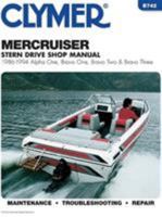Mercruiser: Stern Drive Shop Manual 1986-1994 : Alpha One, Bravo One, Bravo Two & Bravo Three 0892876557 Book Cover