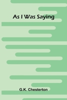 As I Was Saying 9374129302 Book Cover