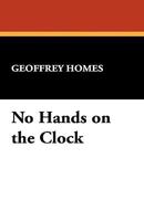 No Hands on the Clock 1434452247 Book Cover