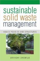 Sustainable Solid Waste Management: Issues, Policies, and Structures 8171884288 Book Cover