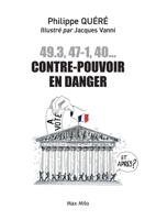 49.3, 47-1, 40... Contre-pouvoir en danger (French Edition) 231501204X Book Cover
