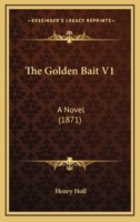 The Golden Bait 1437307949 Book Cover