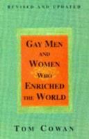 Gay Men and Women Who Enriched the World 1555831478 Book Cover