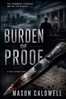Burden of Proof: A Family Secrets Legal Thriller (The Truth & Justice) B0HB92WYJD Book Cover
