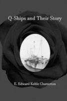 Q-ships and Their Story 101767096X Book Cover
