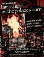 Lamb of God: As The Palaces Burn 1105055620 Book Cover