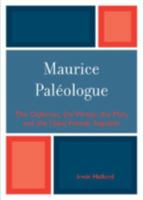 Maurice PalZologue: the Diplomat, the Writer, the Man and the Third French Republic 0761838082 Book Cover