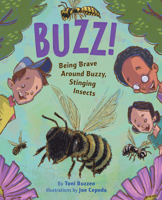 Buzz: Being Brave Around Buzzy, Stinging Insects 0823459713 Book Cover