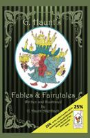 G. Haunt's Fables & Fairytales 1478727667 Book Cover