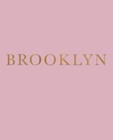 Brooklyn: A decorative book for coffee tables, bookshelves and interior design styling Stack deco books together to create a custom look 1073621529 Book Cover
