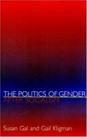 The Politics of Gender after Socialism 0691048940 Book Cover