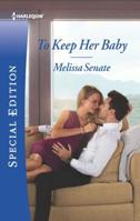 To Keep Her Baby 133557378X Book Cover