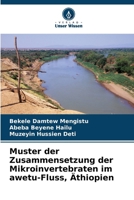 Muster der Zusammensetzung der Mikroinvertebraten im awetu-Fluss, Äthiopien 6206849406 Book Cover