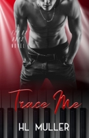Trace Me: A Rockstar Romance B0FV8WK2G1 Book Cover