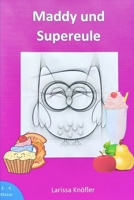 Maddy und Supereule B09HQ8HW2N Book Cover