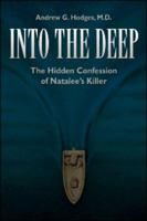 Into the Deep: The Hidden Confession of Natalee's Killer 1961725533 Book Cover