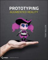 Prototyping Augmented Reality 1118036638 Book Cover