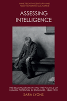 Assessing Intelligence: The Bildungsroman and the Politics of Human Potential in England, 1860–1910 1474497667 Book Cover