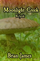 Moonlight Creek Kryok 1517451140 Book Cover