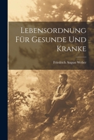 Lebensordnung Für Gesunde Und Kranke 1022621629 Book Cover