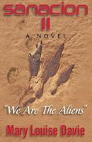 Sanacion II: We Are the Aliens 1621831337 Book Cover