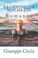 La giovinezza non ha età 1976477638 Book Cover